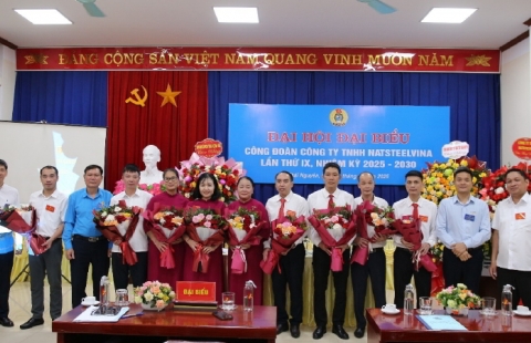 Công đoàn Công ty TNHH NatSteelVina long trọng tổ chức Đại hội đại biểu lần thứ IX, nhiệm kỳ 2025 - 2030